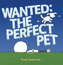 Wanted: The Perfect Pet cover