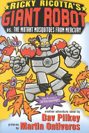 Ricky Ricotta's Giant (Mighty) Robot vs. the Mutant Mosquitoes from Mercury cover