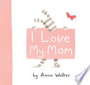 I Love My Mom cover
