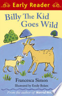 Billy the Kid Goes Wild (Early Reader) cover