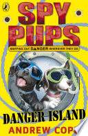 Spy Pups: Danger Island cover
