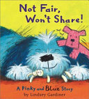 Not Fair, Won't Share! cover