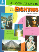 A Look at Life in the Eighties cover