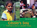 Cássio's Day: From Dawn To Dusk in a Brazilian Village cover
