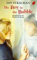 The Boy in the Bubble cover