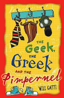 The Geek, the Greek and the Pimpernel cover
