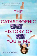 The Catastrophic History of You and Me cover