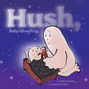 Hush, Baby Ghostling cover