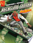 Engineering an Awesome Recycling Center with Max Axiom, Super Scientist cover