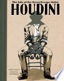 Houdini: The Life of the Great Escape Artist cover