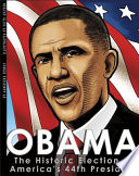 Obama: The Historic Election of America's 44th President cover