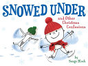 Snowed Under: And Other Christmas Confusions cover