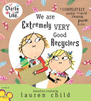 We Are Extremely Very Good Recyclers cover