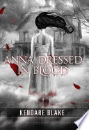 Anna Dressed in Blood cover