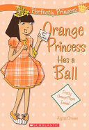 Orange Princess Has a Ball cover