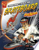 Engineering a Totally Rad Skateboard with Max Axiom, Super Scientist cover