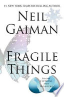 Fragile Things: Short Fictions and Wonders cover