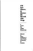 I'll Get There. It Better Be Worth the Trip cover