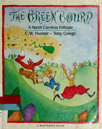 The Green Gourd: A North Carolina Folktale cover