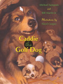 Caddie the Golf Dog cover