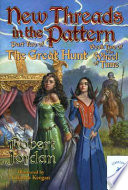 New Threads in the Pattern: Part Two of The Great Hunt cover
