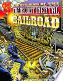 The Building of the Transcontinental Railroad cover