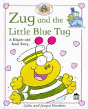 Zug and the Little Blue Tug cover