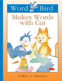 Word Bird Makes Words with Cat cover