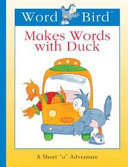 Word Bird Makes Words with Duck cover