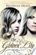 The Golden Lily: A Bloodlines Novel cover
