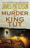 The Murder of King Tut: The Plot to Kill the Child King cover