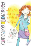 Alexis and the Perfect Recipe cover