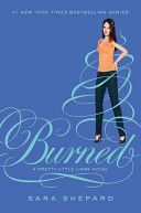 Burned: A Pretty Little Liars Novel cover
