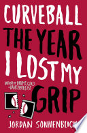 Curveball: The Year I Lost My Grip cover