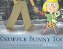 Knuffle Bunny Too: A Case of Mistaken Identity cover