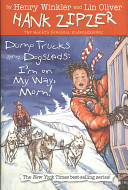 Dump Trucks and Dogsleds: I'm On My Way, Mom! cover