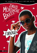 Famous! The Awesome Life of David Mortimore Baxter cover