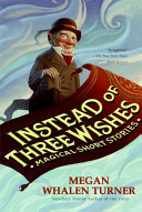 Instead of Three Wishes: Magical Short Stories cover