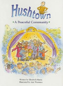 Hushtown: A Peaceful Community cover