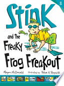 Stink and the Freaky Frog Freakout cover