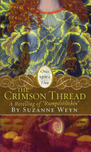 The Crimson Thread: A Retelling of "Rumpelstiltskin" cover
