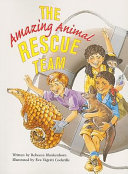 The Amazing Animal Rescue Team cover