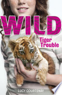 Wild: Tiger Trouble cover