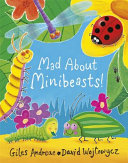 Mad About Minibeasts! cover
