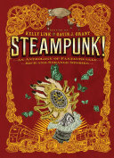 Steampunk! An Anthology of Fantastically Rich and Strange Stories cover