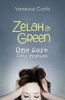 Zelah Green: One More Little Problem cover