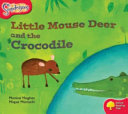 Little Mouse Deer and the Crocodile cover
