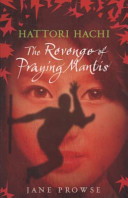 Hattori Hachi: The Revenge of Praying Mantis cover
