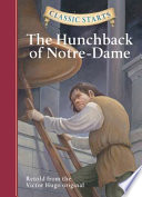The Hunchback of Notre-Dame: Retold from the Victor Hugo Original cover