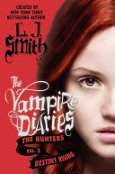 The Vampire Diaries: The Hunters: Destiny Rising cover